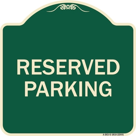 Signmission Reserved Parking Bright Yellow Heavy-Gauge Aluminum Architectural Sign, 18" x 18", G-1818-22991 A-DES-G-1818-22991